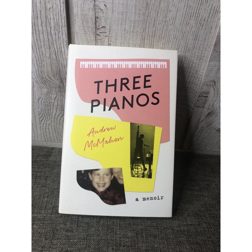 Three Pianos : A Memoir by Andrew McMahon (2021, Hardcover)